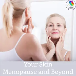 Skin menopause and beyond 400