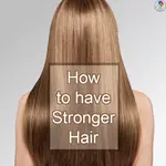 How to have stronger hair? Healthy and stronger hair is dependent upon looking after your body and your overall health