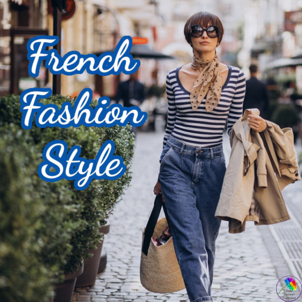 French fashion style #frenchfashionstyle https://www.style-yourself-confident.com/french-fashion-style.html