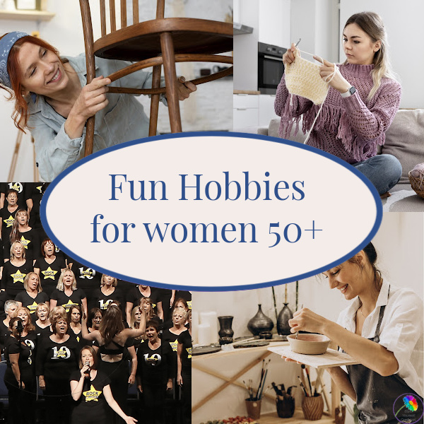 Fun hobbies for women over 50 #hobbieswomenover50 https://www.style-yourself-confident.com/fun-hobbies-for-women-over-50.html