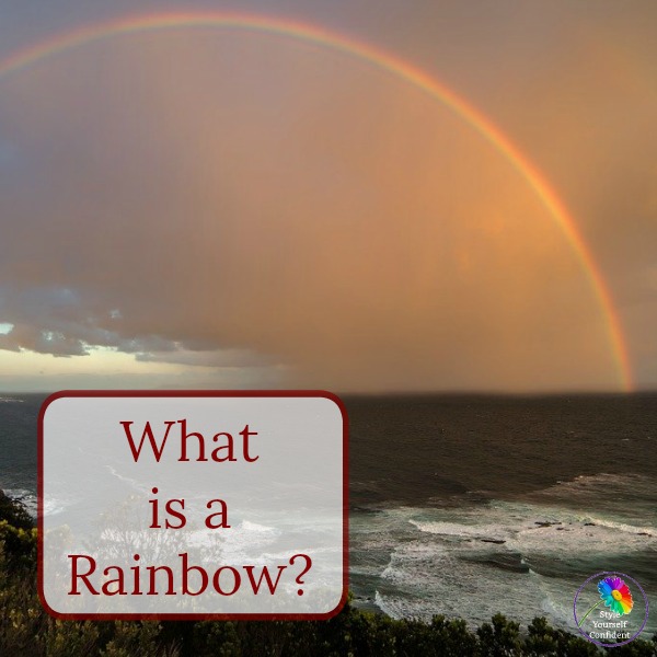 What is a rainbow? #rainbow #whatisarainbow https://www.style-yourself-confident.com/what-is-a-rainbow.html