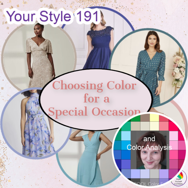 Choosing colors for a special occasion #choosingcolorsforspecialocchttps://www.style-yourself-confident.com/choosing-color-for-a-special-occasion.htmlasion #specialoccasiondressing