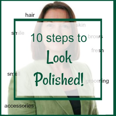 How To Look Polished And Well Groomed