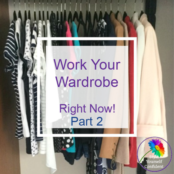 Work your Wardrobe #workyourwardrobe #capsulewardrobe #wardrobemakeover https://www.style-yourself-confident.com/work-your-wardrobe.html