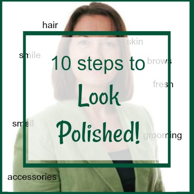 How to look polished and well groomed